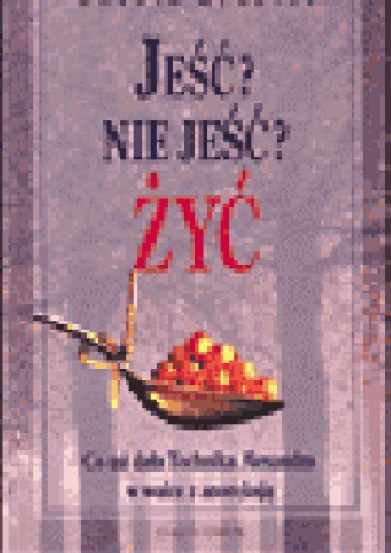 Jeść? Nie jeść? Żyć. Co mi dała Technika Alexandra w walce z anoreksją - Dorota Kędzior