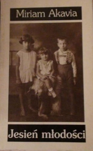 Jesień młodości - Miriam Akavia