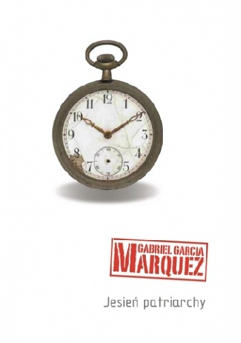 Jesień patriarchy - Gabriel García Márquez