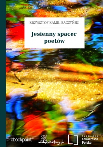 Jesienny spacer poetów - Kamil Baczyński Krzysztof