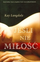Jeśli nie miłość - Kay Langdale