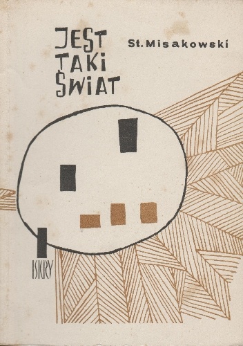 Jest taki świat - Stanisław Misakowski