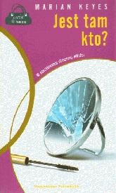 Jest tam kto? W poszukiwaniu utraconej miłości - Marian Keyes