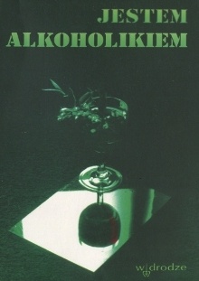 Jestem alkoholikiem. Świadectwa AA. - Józef Jan alkoholik
