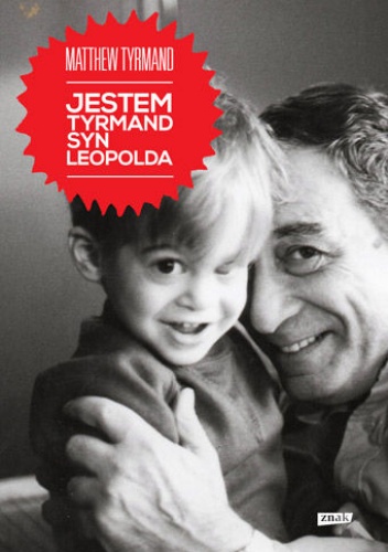 Jestem Tyrmand, syn Leopolda - Matthew Tyrmand, Kamila Sypniewska