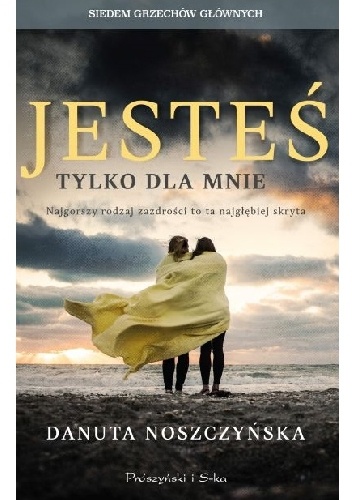Jesteś tylko dla mnie - Danuta Noszczyńska