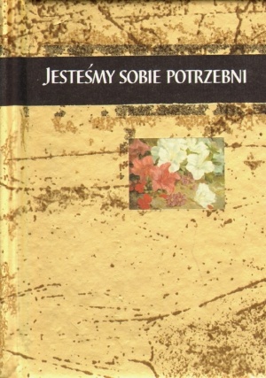 Jesteśmy sobie potrzebni - praca zbiorowa