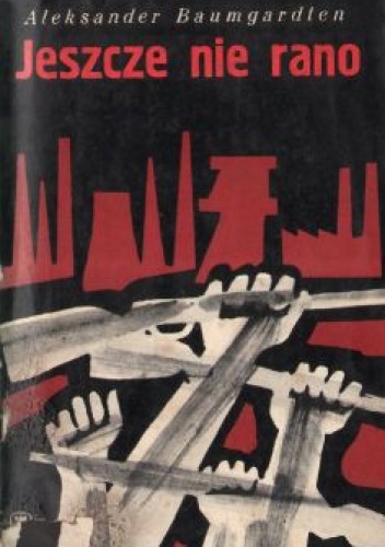 Jeszcze nie rano - Aleksander Baumgardten