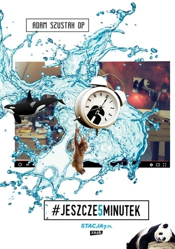 Jeszcze pięć minutek - Adam Szustak OP