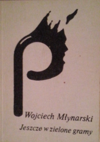Jeszcze w zielone gramy - Wojciech Młynarski