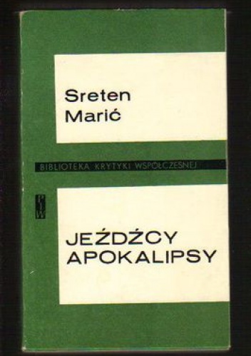 Jeźdźcy apokalipsy - Sreten Malić