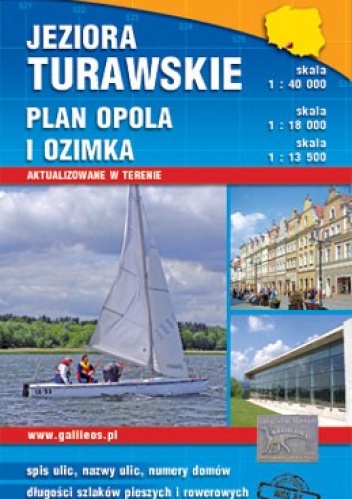 Jeziora Turawskie. Plan Opola i Ozimka. 1:40 000, 1:18 000, 1:13 500 Plan