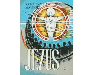 Jezus (4 tomy) - Mieczysław Maliński