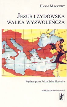 Jezus i żydowska walka wyzwoleńcza - Hyam Maccoby