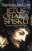 Jezus ofiarą spisku. Prawda o Zmartwychwstaniu - Holger Kersten