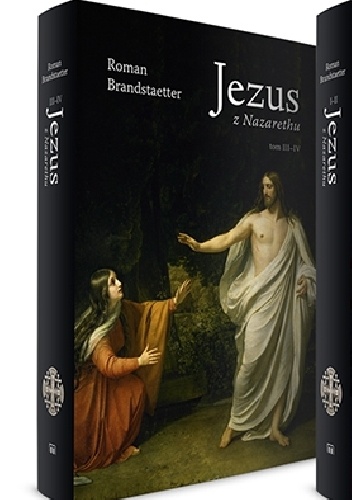 Jezus z Nazarethu. Tom I-II - Roman Brandstaetter