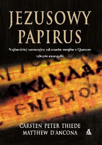 Jezusowy papirus - Matthew D'Ancona, Carsten Peter Thiede