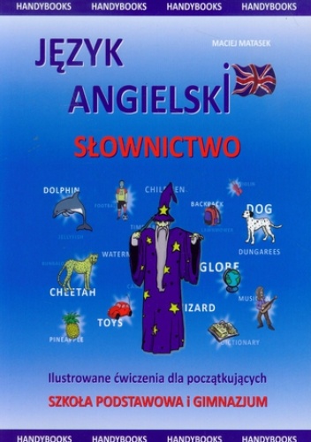 Język angielski - Słownictwo Ilustrowane - ćwiczenia dla początkujących - Maciej Matasek