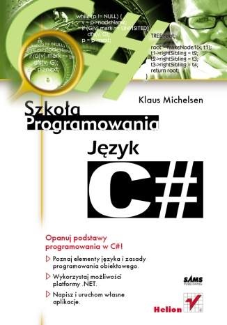 Język C#  Szkoła programowania - Klaus Michelsen