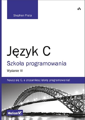 Język C. Szkoła programowania. Wydanie VI - Stephen Prata