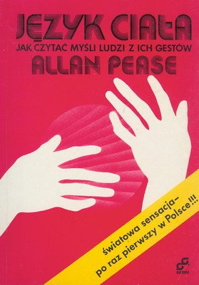 Język ciała. Jak czytać myśli ludzi z ich gestów - Allan Pease