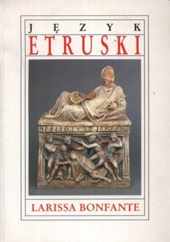 Język etruski - Larissa Bonfante