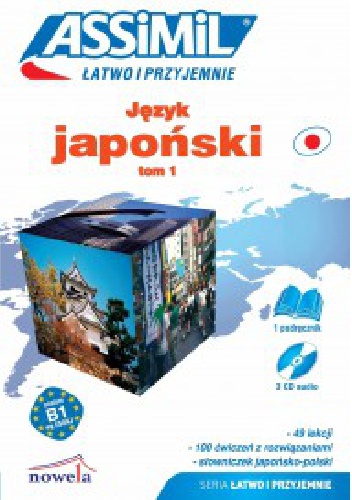 Język japoński łatwo i przyjemnie. Tom 1. Podręcznik + 3 CD audio - Catherine Garnier, Mori Toshiko