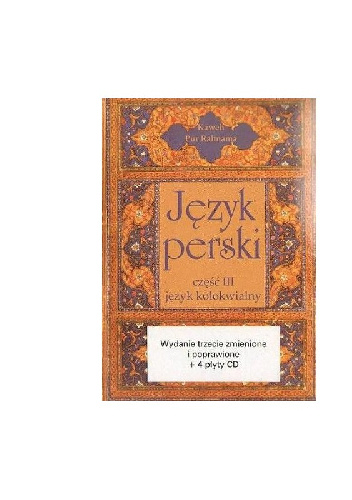 Język perski. Część III: język kolokwialny + 4 CD - Kaweh Pur Rahnama