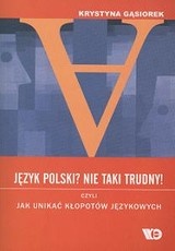 Język polski? Nie taki trudny - Krystyna Gąsiorek
