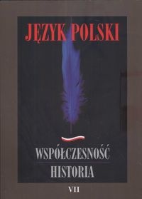 Język polski Współczesność Historia 7 - W. Książek-Bryłowa