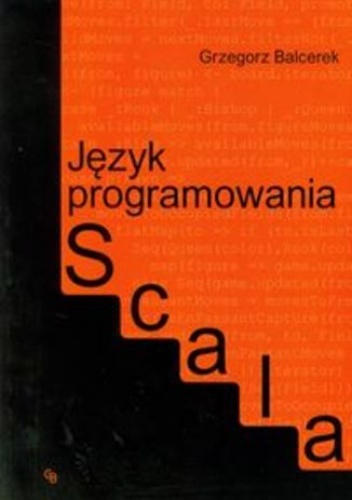 Język programowania Scala - Grzegorz Balcerek