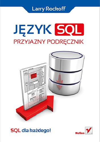 Język SQL. Przyjazny podręcznik - Larry Rockoff