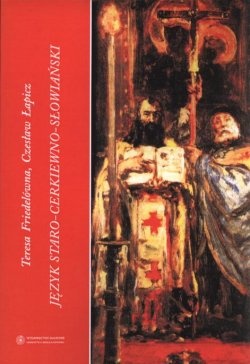 Język staro-cerkiewno-słowiański - Teresa Friedelówna, Czesław Łapicz