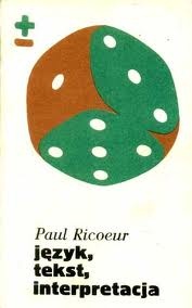 Język, tekst, interpretacja : wybór pism - Paul Ricoeur