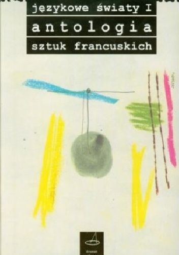 Językowe światy. Antologia sztuk francuskich (Tomy I-II) - Margerita Krasnowolska