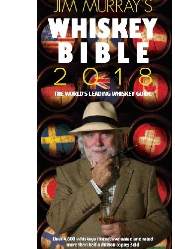 Jim Murray's Whisky Bible 2018 - Jim Murray, Jim Murray