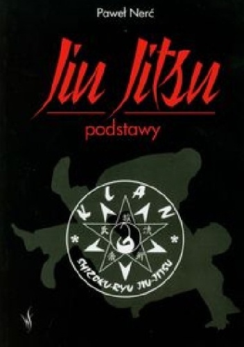 Jiu Jitsu. Podstawy - Paweł Nerć