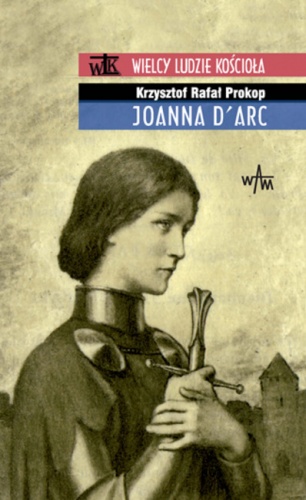 Joanna d'Arc - Krzysztof Rafał Prokop