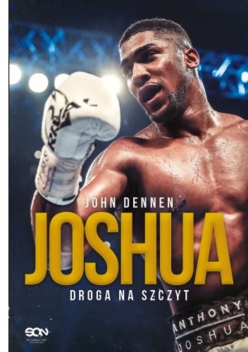 Joshua. Droga na szczyt - John Dennen