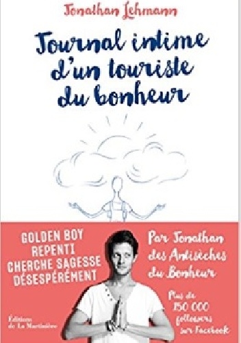 Journal intime d'un touriste du bonheur - Jonathan Lehmann