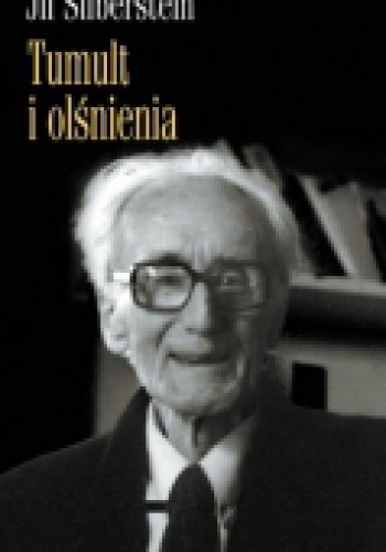 Józef Czapski Tumult i olśnienia - Jil Silberstein