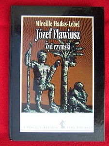 Józef Flawiusz. Żyd rzymski - Mireille Hadas-Lebel