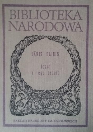 Józef i jego bracia - Jānis Rainis