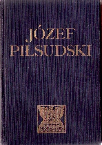 Józef Piłsudski - twórca niepodleglego państwa polskiego. Zarys życia i działalności - Henryk Cepnik