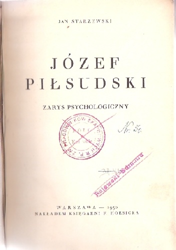 Józef Piłsudski - zarys psychologiczny - Jan Starzewski