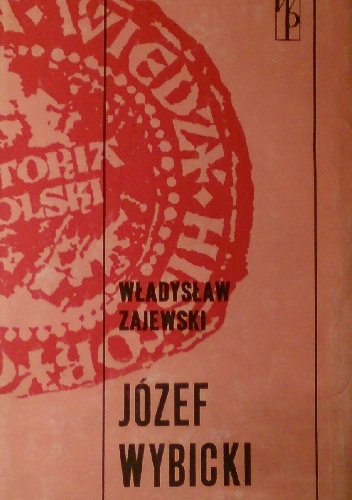 Józef Wybicki - Władysław Zajewski