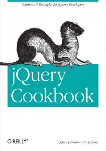jQuery Cookbook. Solutions & Examples for jQuery Developers - Lindley Cody