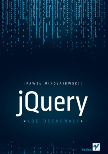 jQuery. Kod doskonały - Paweł Mikołajewski