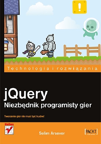 jQuery. Niezbędnik programisty gier - Selim Arsever