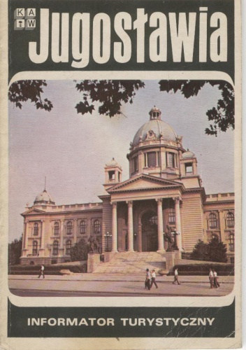 Jugosławia. Informator turystyczny - Hanna Lalak, Tadeusz Brzozowski